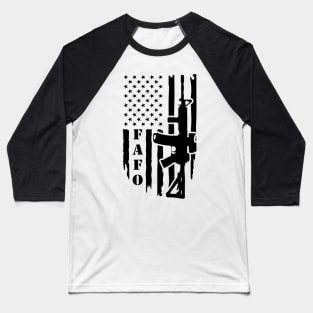 FAFO American Flag Fuck Around and Find Out Shirt Baseball T-Shirt